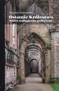 Ostatnie królestwo - Jastrzębski Bartosz - książka
