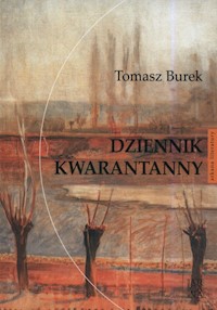 Dziennik kwarantanny - Burek Tomasz - książka