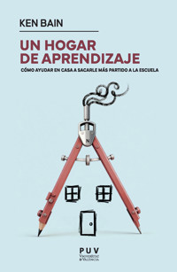 Un hogar de aprendizaje - Ken Bain - ebook