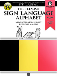 The Flemish Sign Language Alphabet – A Project FingerAlphabet Reference Manual - S.T. Lassal - ebook