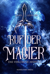 Ruf der Magier - Das verlorene Artefakt - Isabel Lieshoff - ebook