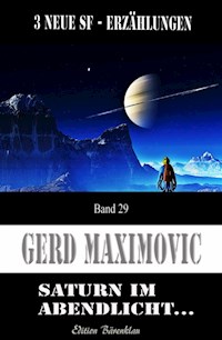 Saturn im Abendlicht - Gerd Maximovic - ebook