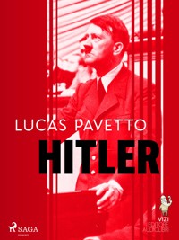 Hitler - Lucas Pavetto - ebook + audiobook