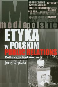 Etyka w polskim public relations - Olędzki Jerzy - książka