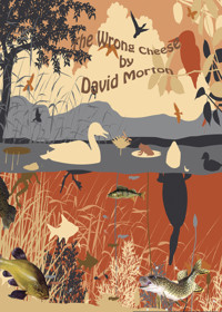 The Wrong Cheese - David Morton - ebook
