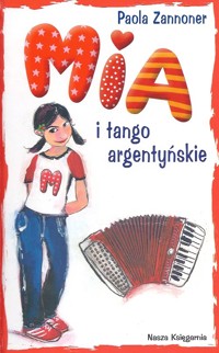 Mia i tango argentyńskie - Zannoner Paola - ebook