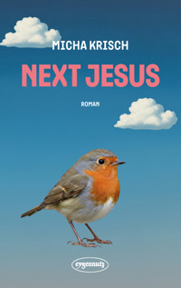 Next Jesus - Micha Krisch - ebook