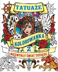 TATUAŻE TOM 2 Kolorowanka -  - książka