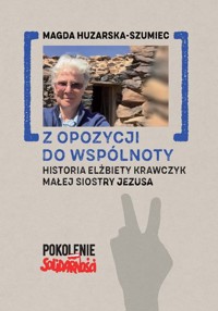 Z opozycji do wspólnoty - Huzarska-Szumiec Magda - książka