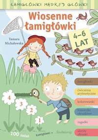 Wiosenne łamigłówki Łamigłówki mądrej główki - Michałowska Tamara - książka