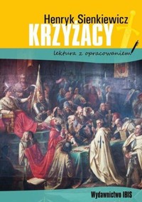 Krzyżacy (lektura z opracowaniem) - Henryk Sienkiewicz - ebook + audiobook + książka