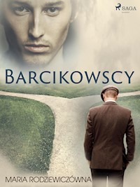 Barcikowscy - Maria Rodziewiczówna - ebook + audiobook