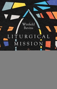 Liturgical Mission - Winfield Bevins - ebook