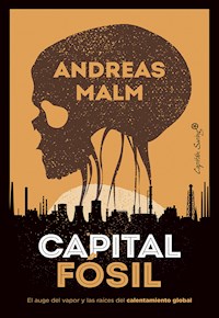 Capital fósil - Andreas Malm - ebook