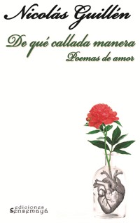 De qué callada manera - Nicolás Guillén - ebook