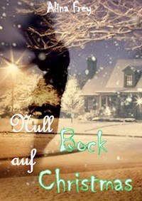 Null Bock auf Christmas - Alina Frey - ebook