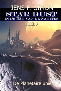 De Planetaire unie (STAR-DUST 7) - jens f- simon - ebook