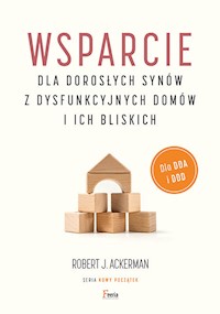 Wsparcie dla dorosłych synów z dysfunkcyjnych domów i ich bliskich - Ackerman Robert J. - książka