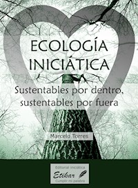 Ecología inciciática - Marcelo Torres - ebook