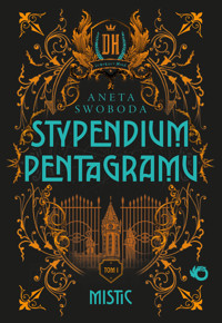 Stypendium pentagramu. Mistic. Tom 1 - Aneta Swoboda - książka