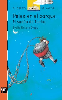 Pelea en el parque: el sueño de Tacha - Evelio Rosero Diago - ebook