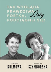 Listy Tak wygląda prawdziwa poetka, podciągnij się! - Grądziel-Wójcik Joanna - książka