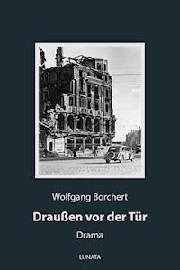 Draußen vor der Tür - Wolfgang Borchert - ebook