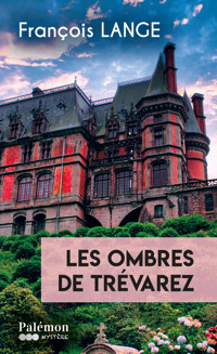 Les ombres de Trévarez - François Lange - ebook