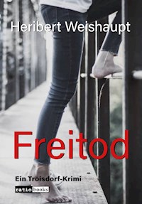 Freitod - Heribert Weishaupt - ebook