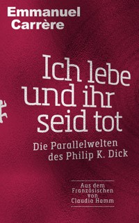Ich lebe und ihr seid tot - Emmanuel Carrère - ebook
