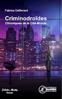Criminodroïdes - Fabrice Deferrard - ebook