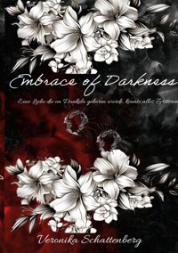 Embrace of Darkness - Veronika Schattenberg - ebook