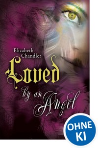 Kissed by an Angel (Band 2) - Loved by an Angel - Elizabeth Chandler - ebook