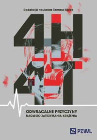 4H i 4T Odwracalne przyczyny nagłego zatrzymania krążenia - Tomasz Ilczak - książka