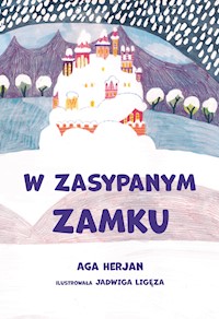 W zasypanym zamku - Aga Herjan - ebook