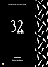 32 Caliber - Donald McGibeny - ebook