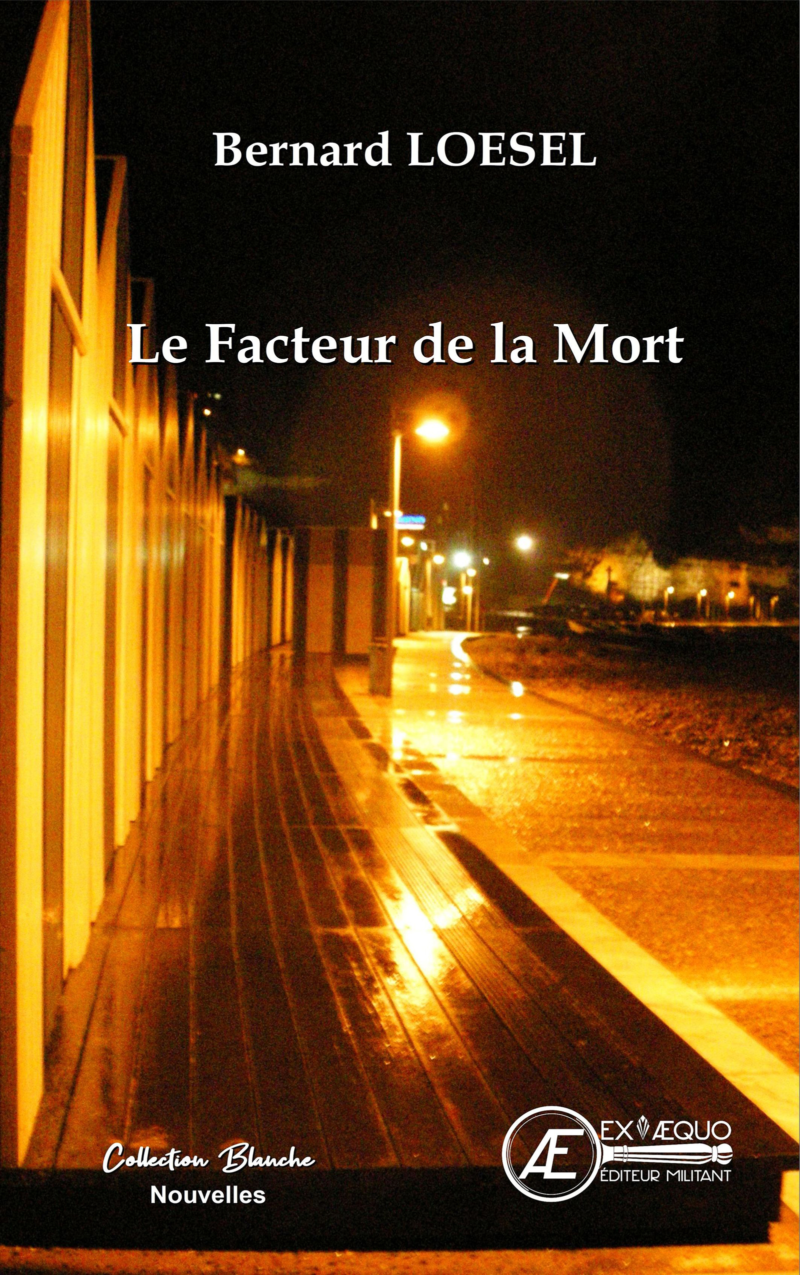 Le facteur de la mort - Bernard Loesel - ebook