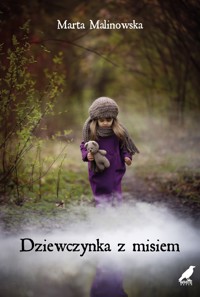 Dziewczynka z misiem - Marta Malinowska - ebook + książka