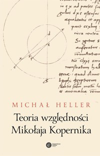 Teoria względności Mikołaja Kopernika - Michał Heller - ebook + książka