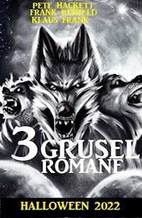 3 Gruselromane Halloween 2022 - Frank Rehfeld - ebook