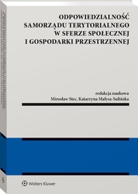 Odpowiedzialność samorządu terytorialnego w sferze społecznej i gospodarki przestrzennej -  - książka