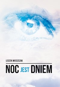 Noc jest dniem - Leszek Mieszczak - książka