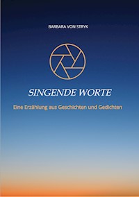 Singende Worte - Barbara von Stryk - ebook