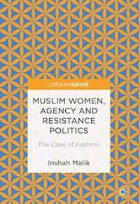 Muslim Women, Agency and Resistance Politics - Inshah Malik - ebook