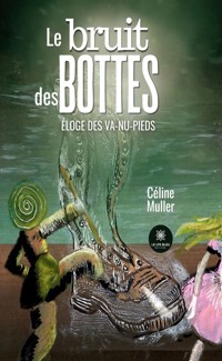 Le bruit des bottes - Céline Muller - ebook