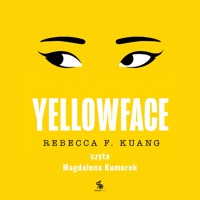 Yellowface - Rebecca F Kuang - ebook + audiobook