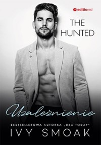 Uzależnienie (The Hunted #2) - Smoak Ivy - ebook + książka