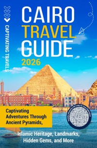 Cairo Travel Guide - Captivating Travels - ebook