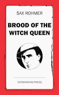 Brood of the Witch Queen - sax	rohmer - ebook