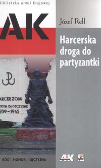 Harcerska droga do partyzantki - Rell Józef - książka